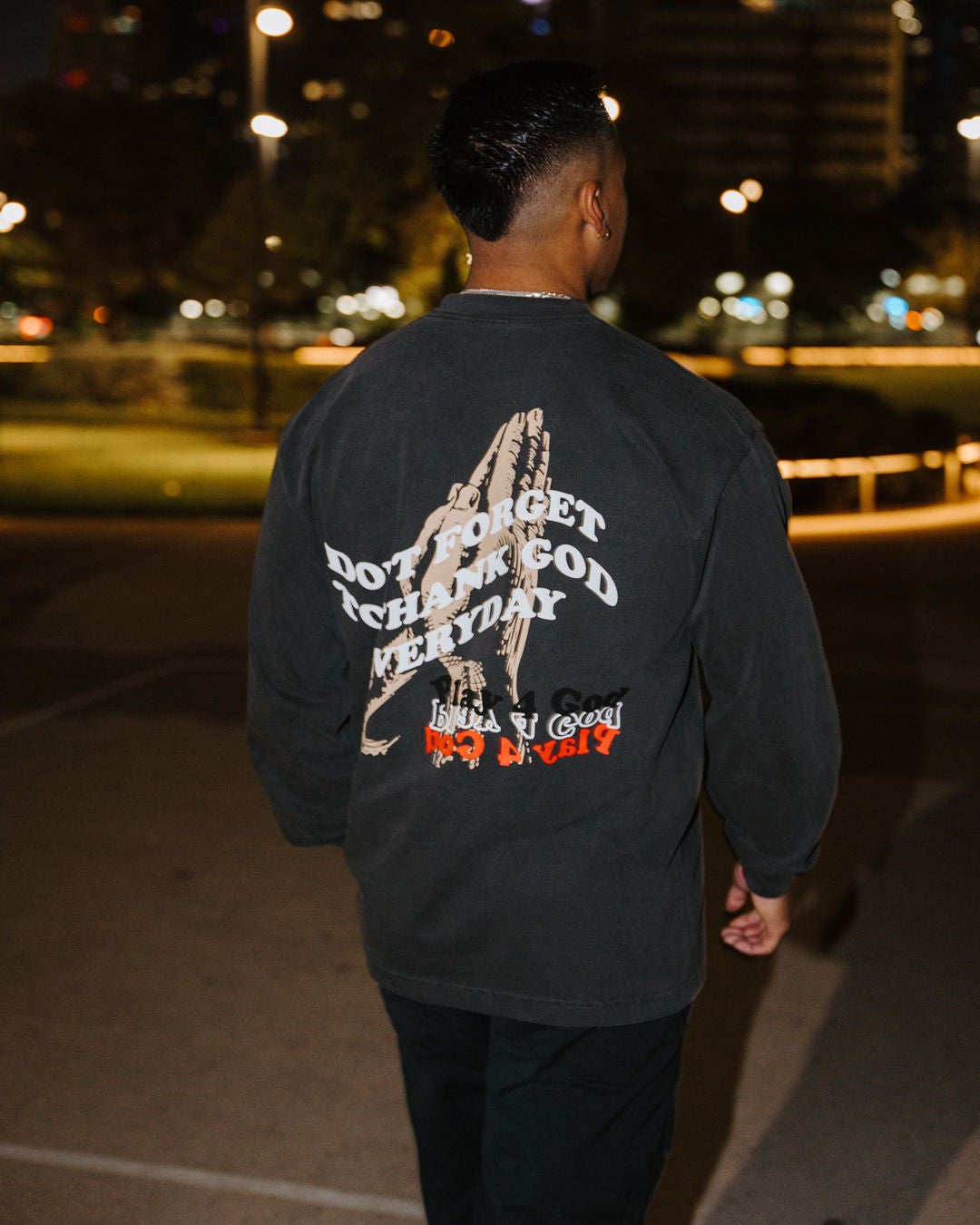 "Don't Forget to Thank God Everyday" Long Sleeve